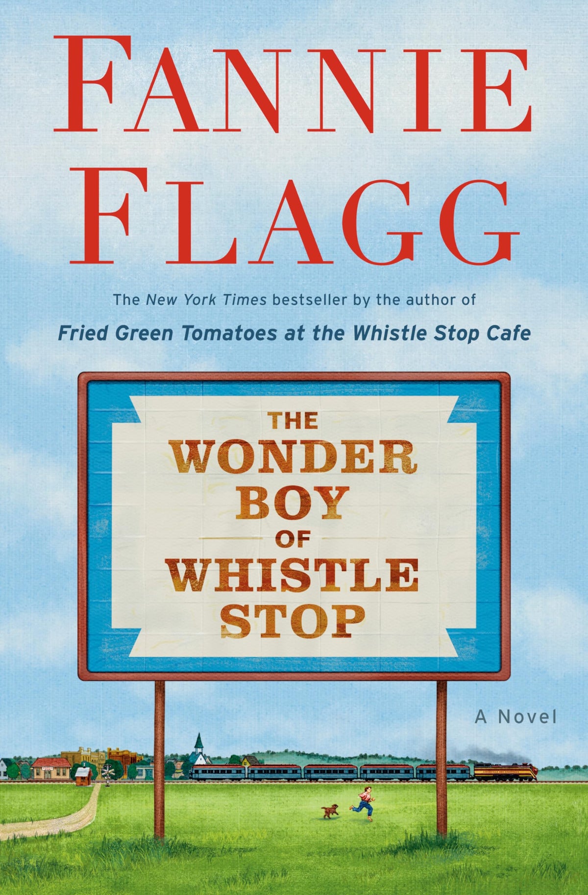 The Wonder Boy of Whistle Stop: A Novel