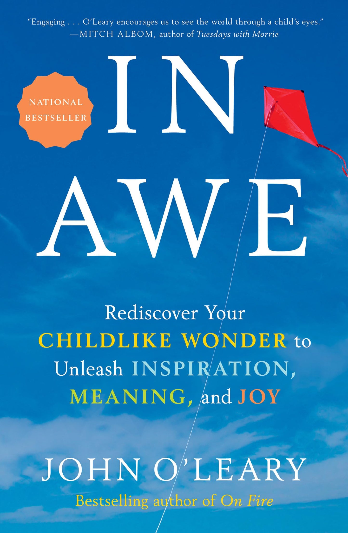In Awe: Rediscover Your Childlike Wonder to Unleash Inspiration, Meaning, and Joy - 9038