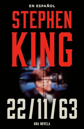 Stephen King: 11/22/63 (en español) (Spanish Edition) - 9924