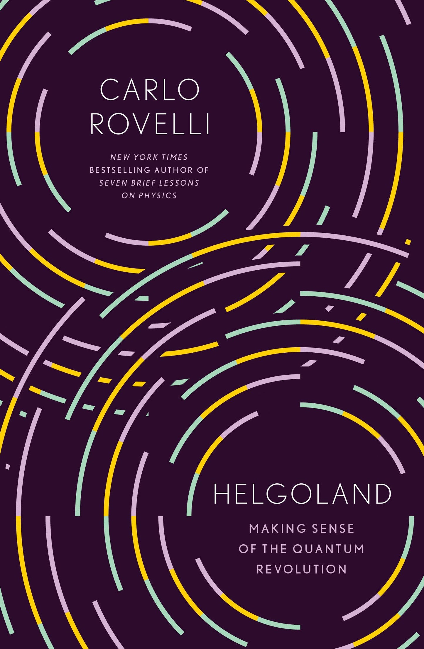 Helgoland: Making Sense of the Quantum Revolution - 102