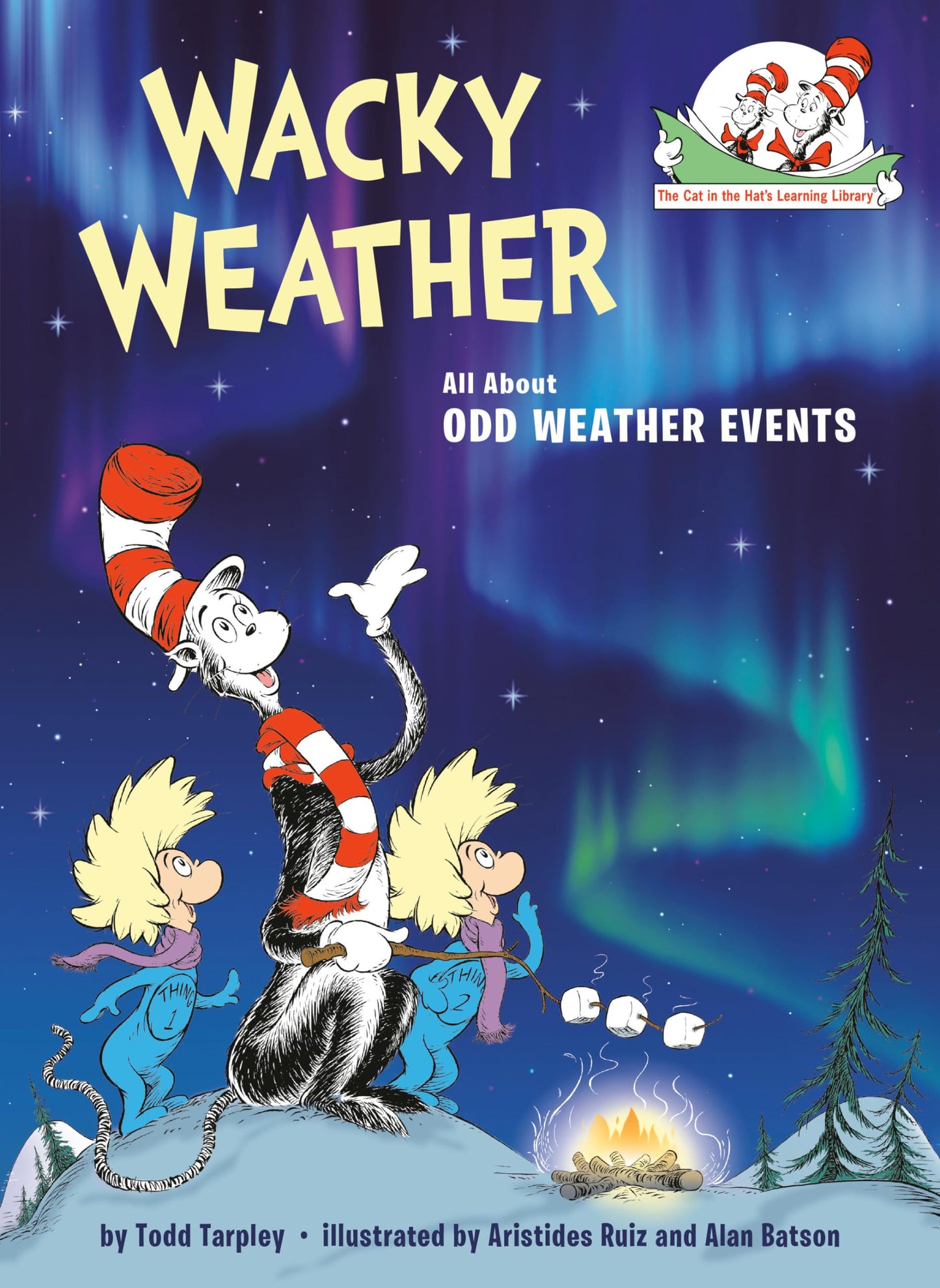 Wacky Weather: All About Odd Weather Events (The Cat in the Hat's Learning Library)
