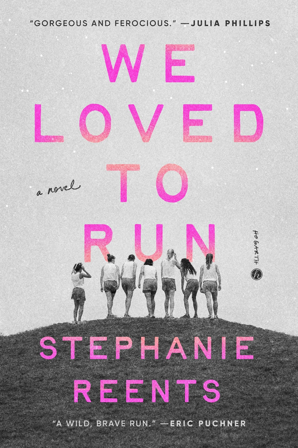 We Loved to Run: A Novel