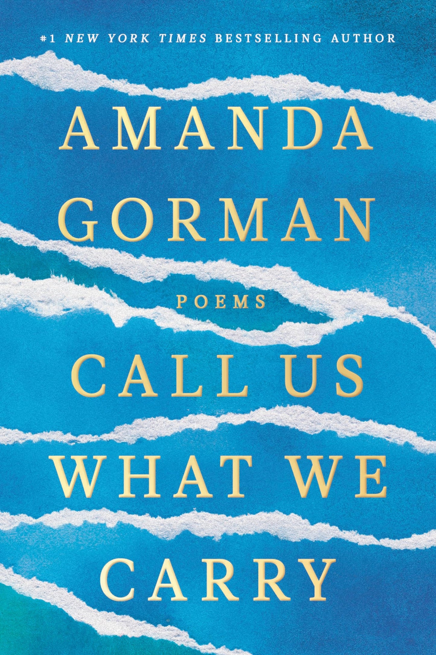 CALL US WHAT WE CARRY: POEMS