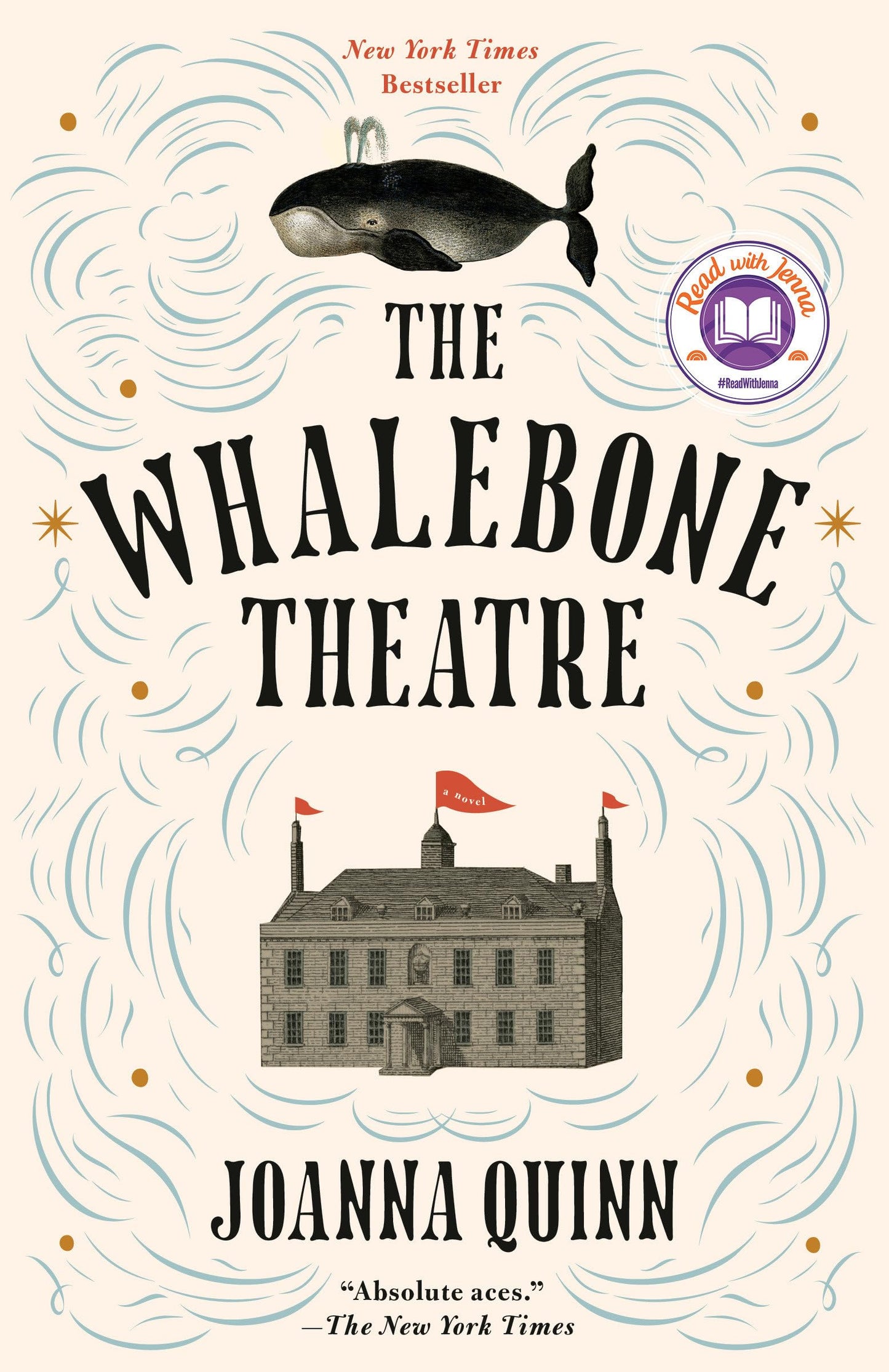 The Whalebone Theatre: A Read with Jenna Pick: A Novel