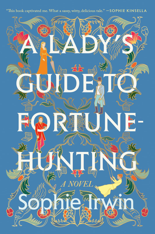 A Lady's Guide to Fortune-Hunting: A Novel - 5307
