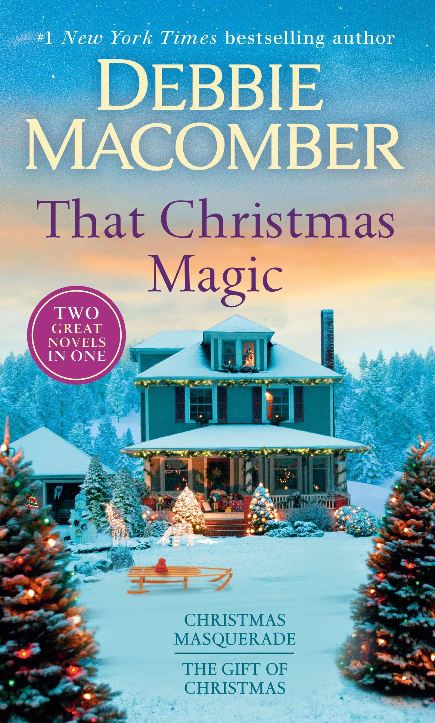 That Christmas Magic: A 2-in-1 Collection: Christmas Masquerade and The Gift of Christmas - 7385