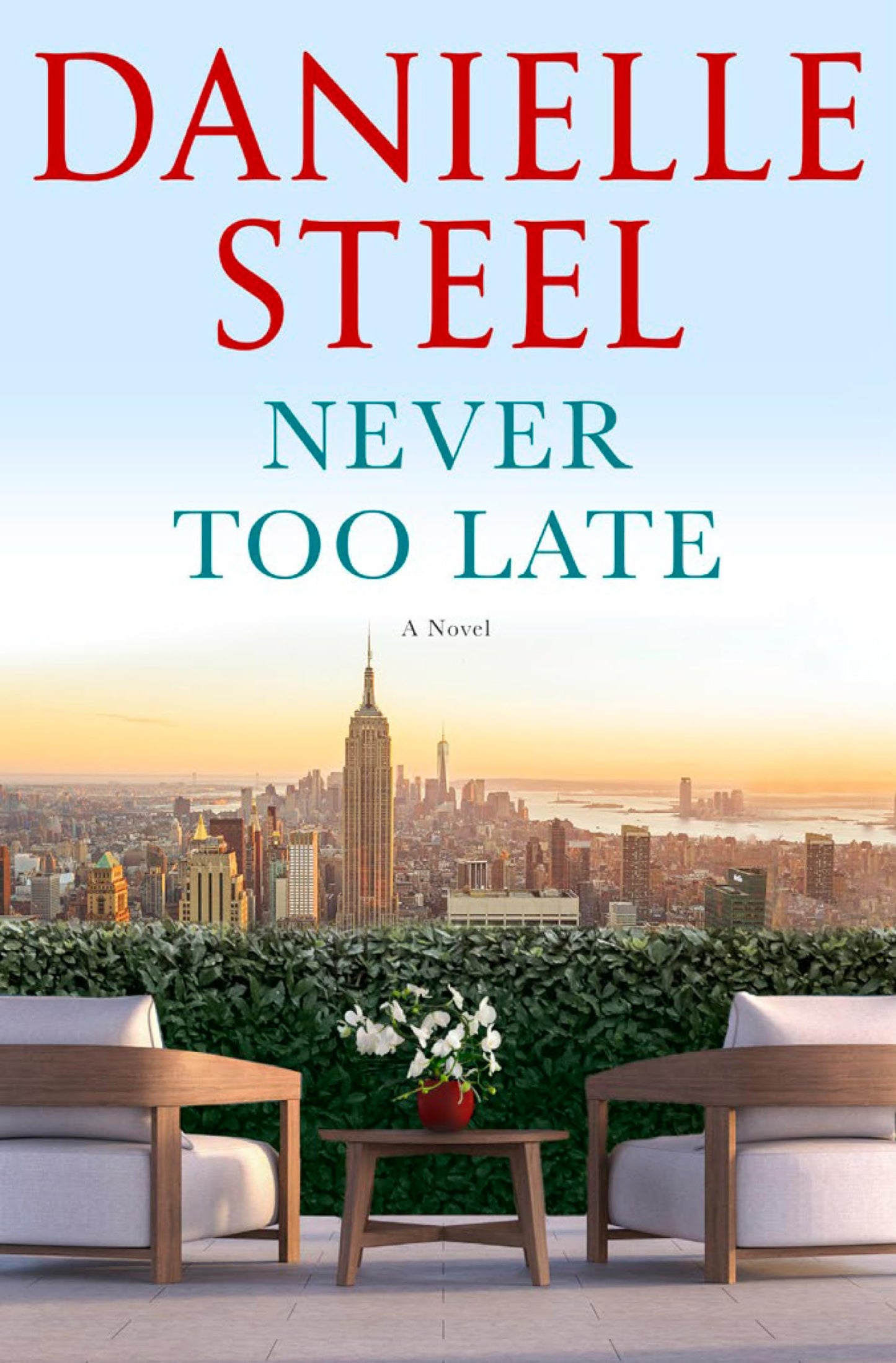 Never Too Late: A Novel - 8307