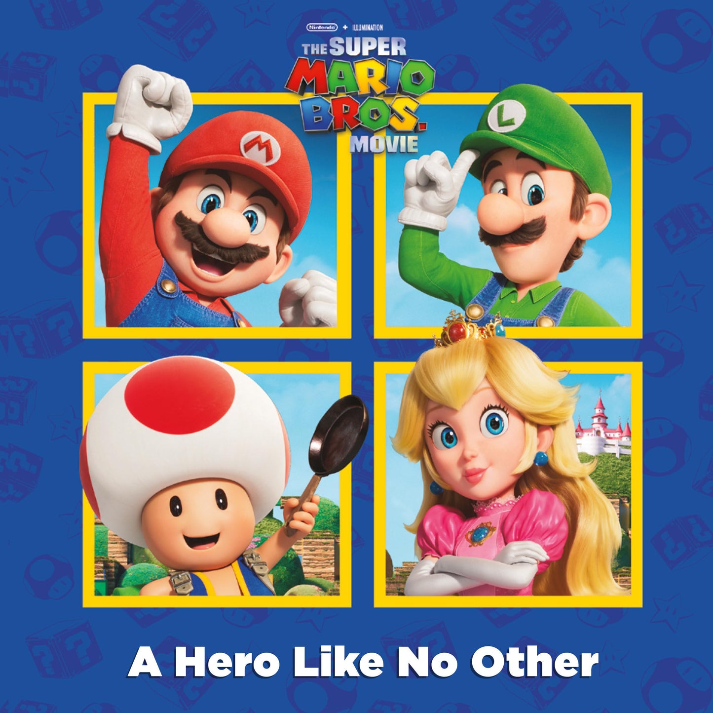 A Hero Like No Other (Nintendo® and Illumination present The Super Mario Bros. Movie) (Pictureback) - 3401