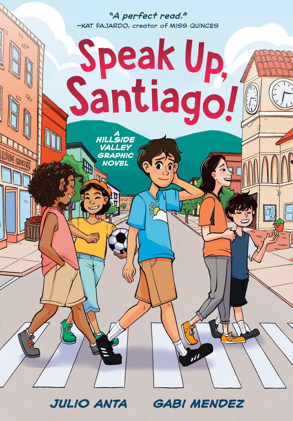 Speak Up, Santiago!: (A Hillside Valley Graphic Novel)