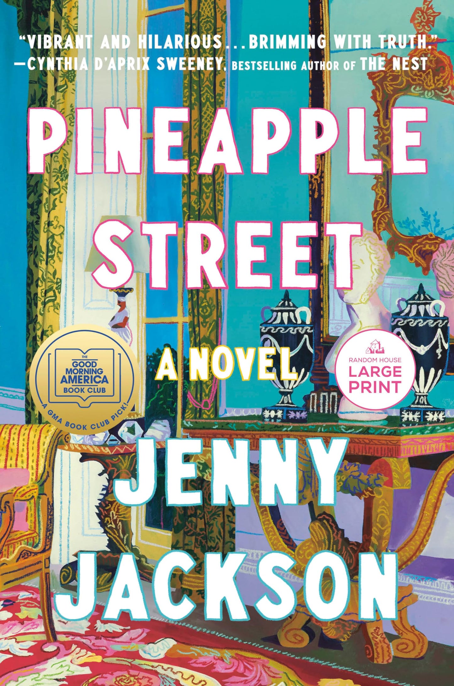 Pineapple Street: A GMA Book Club Pick (A Novel) (Random House Large Print)