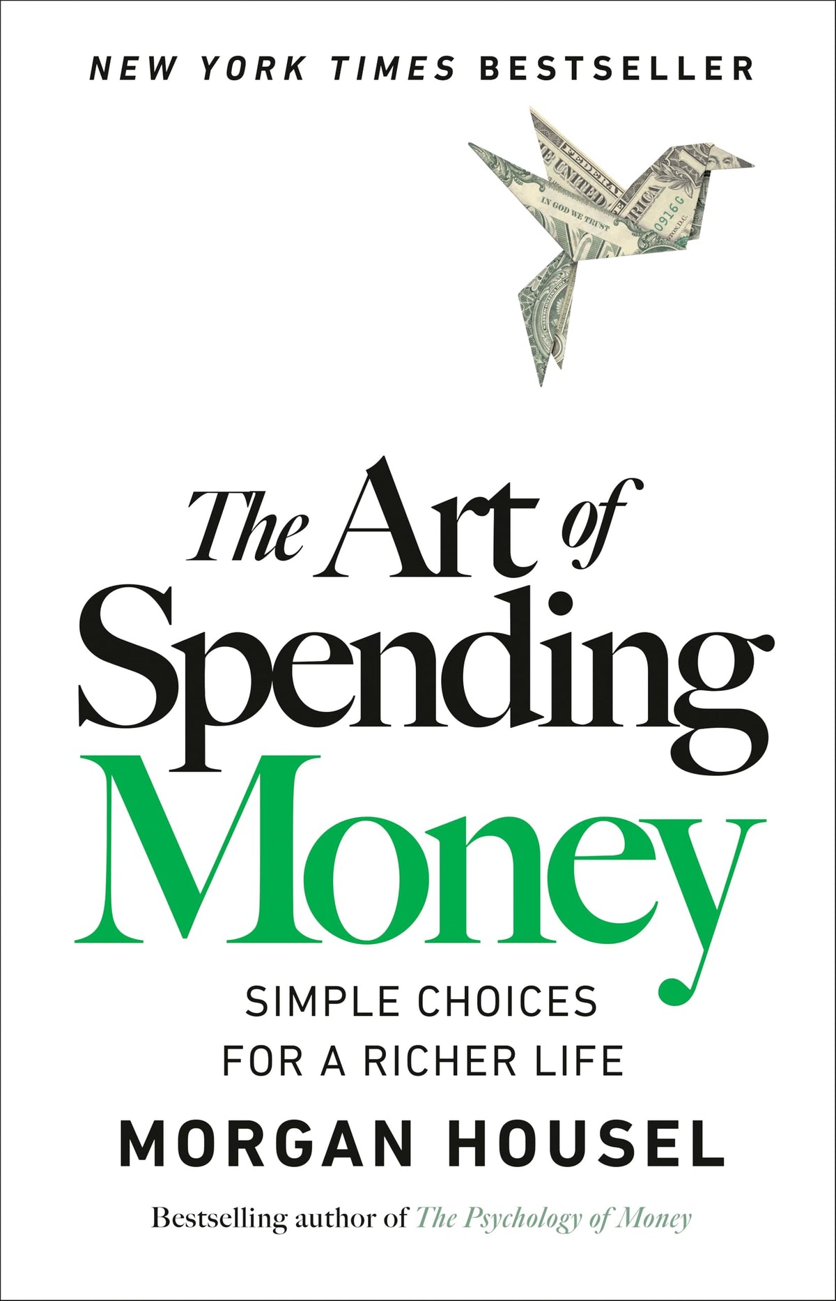 The Art of Spending Money: Simple Choices for a Richer Life