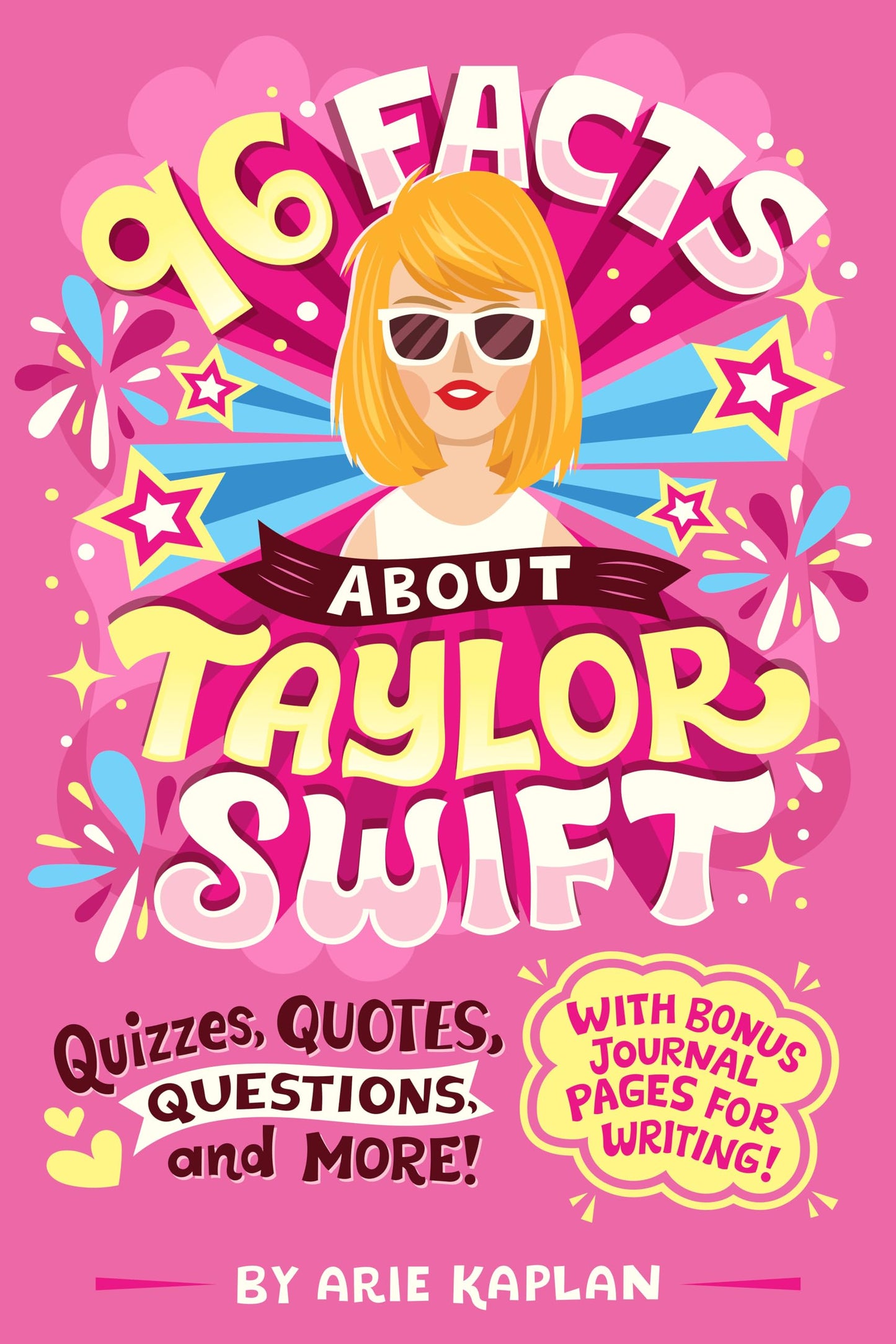 96 Facts About Taylor Swift: Quizzes, Quotes, Questions, and More! With Bonus Journal Pages for Writing! - 2855