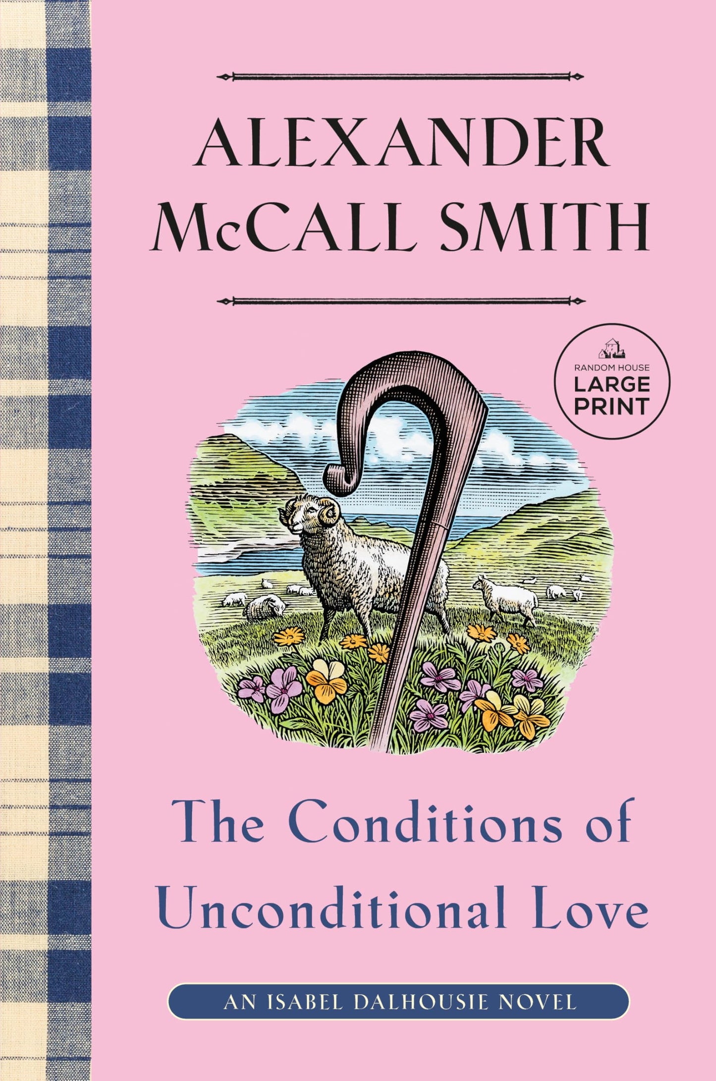 The Conditions of Unconditional Love: An Isabel Dalhousie Novel (15) (Isabel Dalhousie Series)