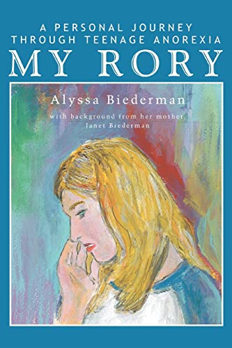 My Rory: A Personal Journey Through Teenage Anorexia - 1562