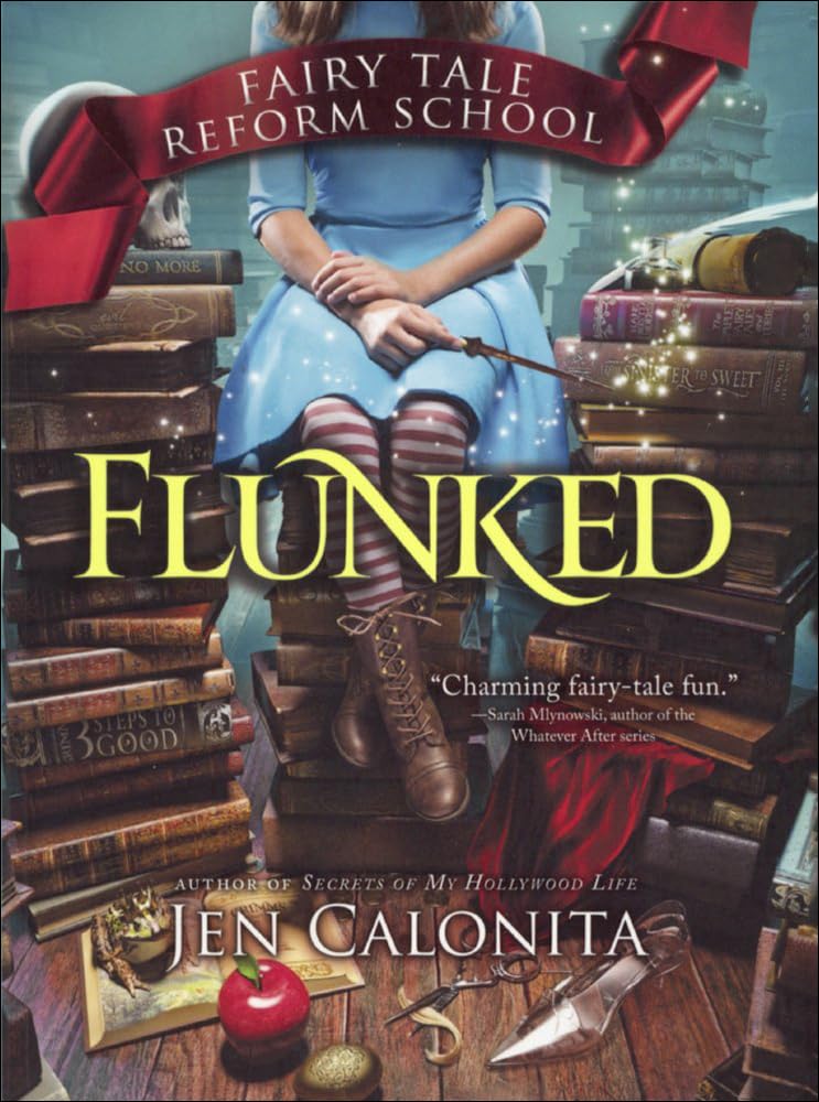Flunked (Fairy Tale Reform School)