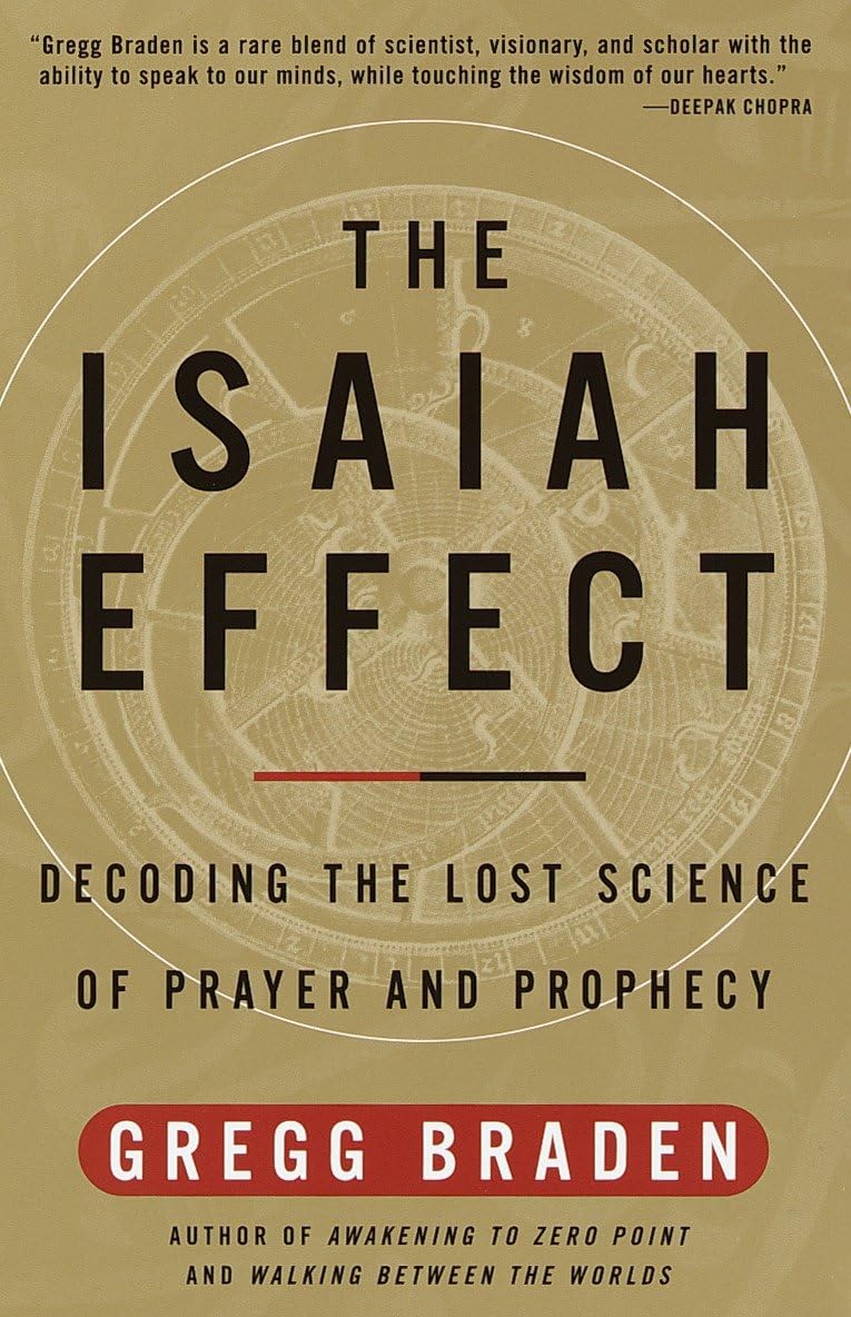 The Isaiah Effect: Decoding the Lost Science of Prayer and Prophecy - 1649