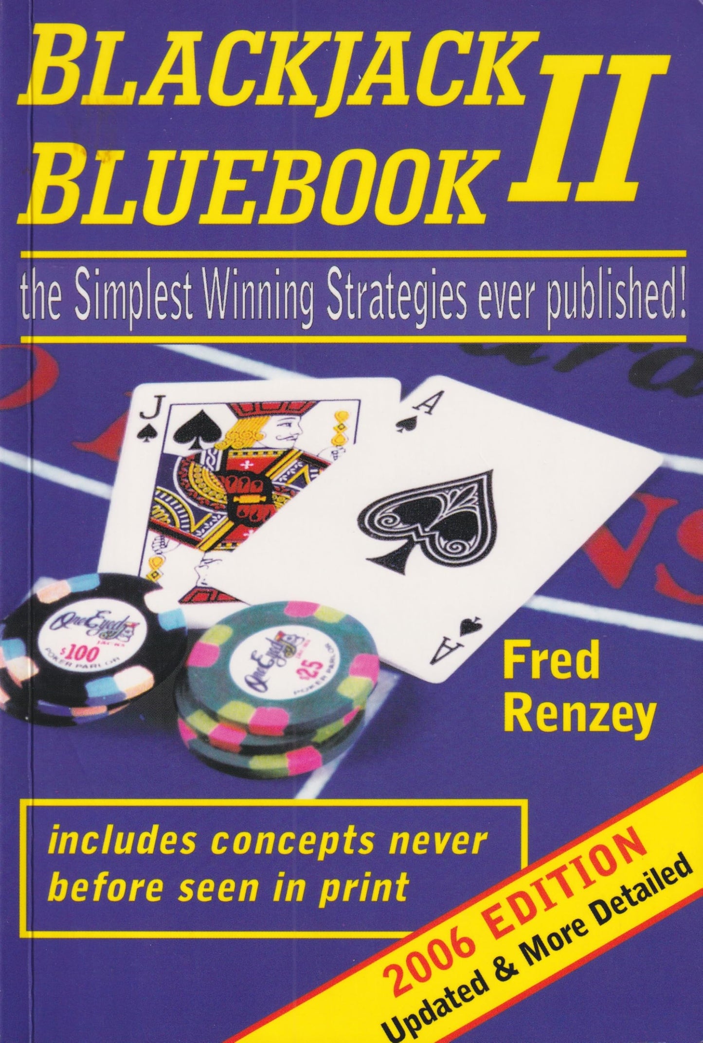 Blackjack Bluebook II: The Simplest Winning Strategies Ever Published, 2006