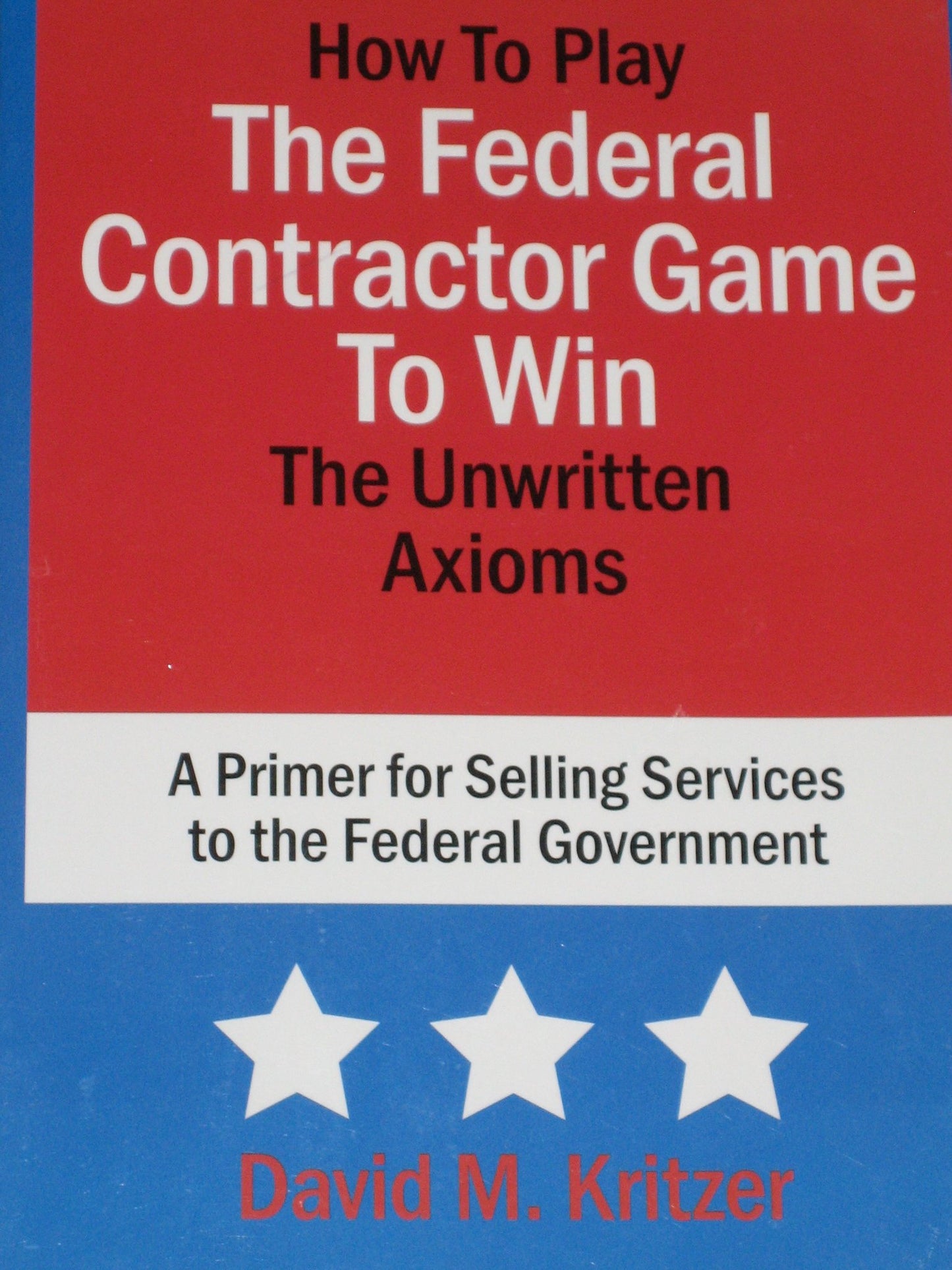 How to Play the Federal Contractor Game to Win