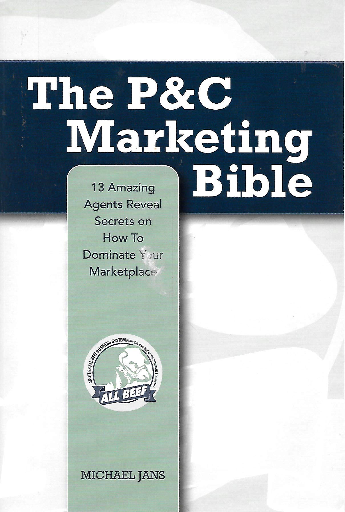 The P&C Marketing Bible