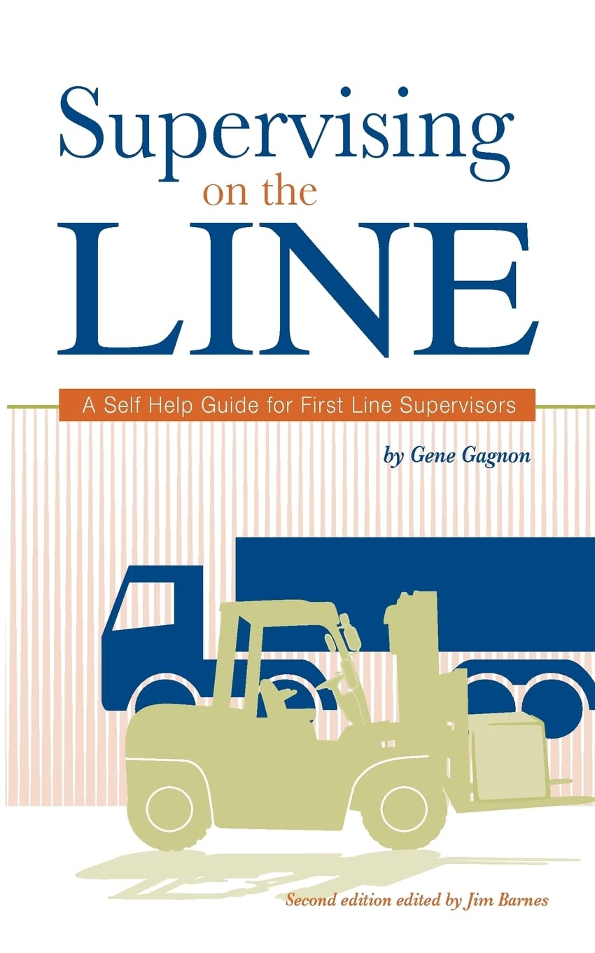 Supervising on the Line: A Self Help Guide for First Line Supervisors - 1022