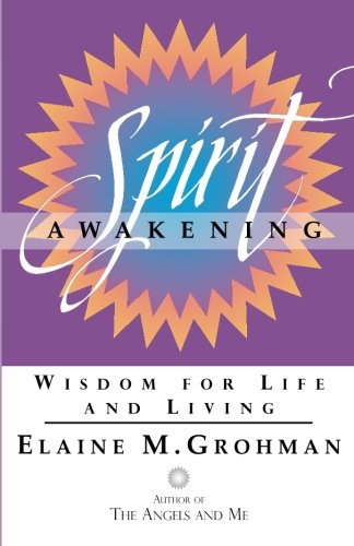 Spirit Awakening: Widsom for Life and Living