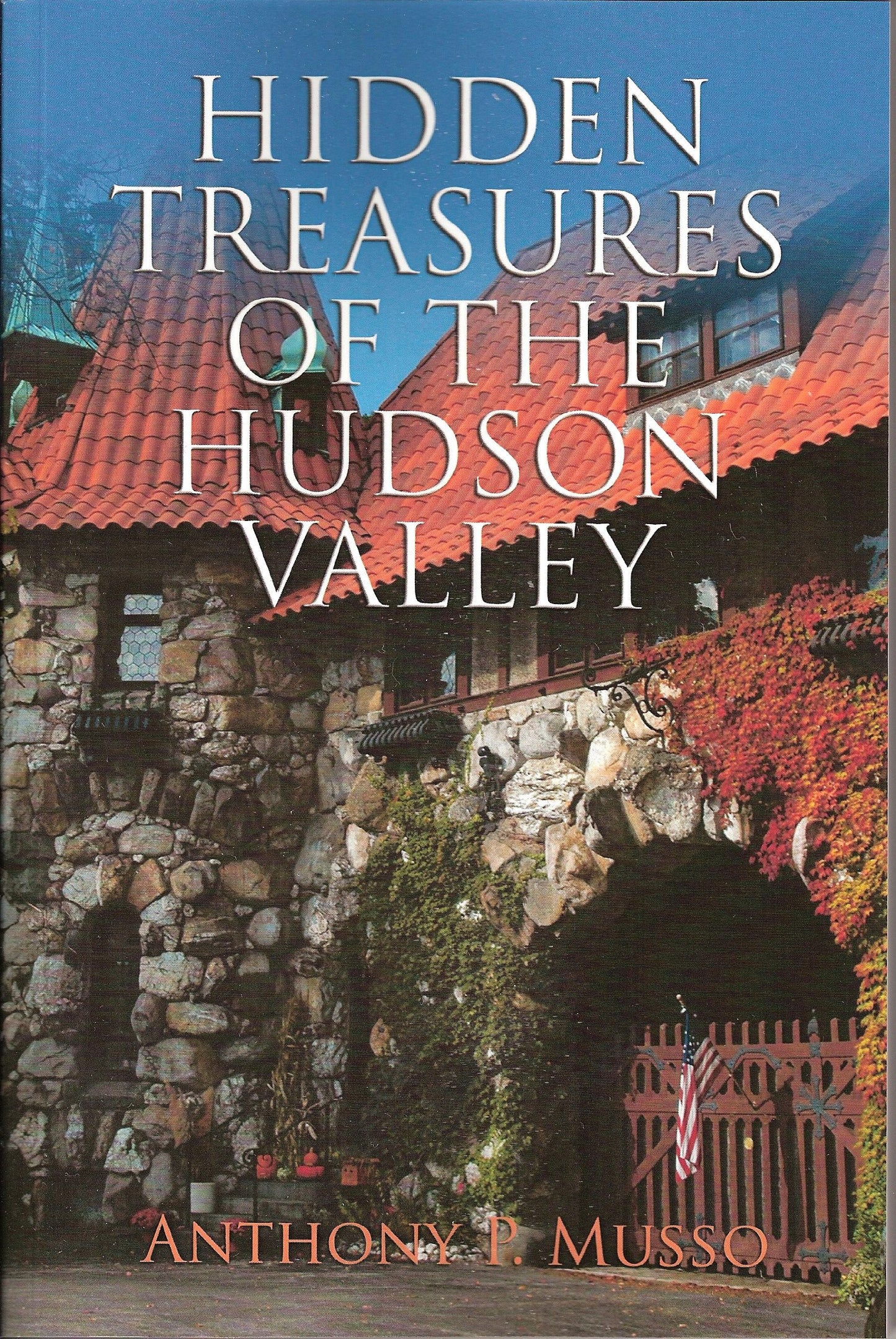 Hidden Treasures of the Hudson Valley