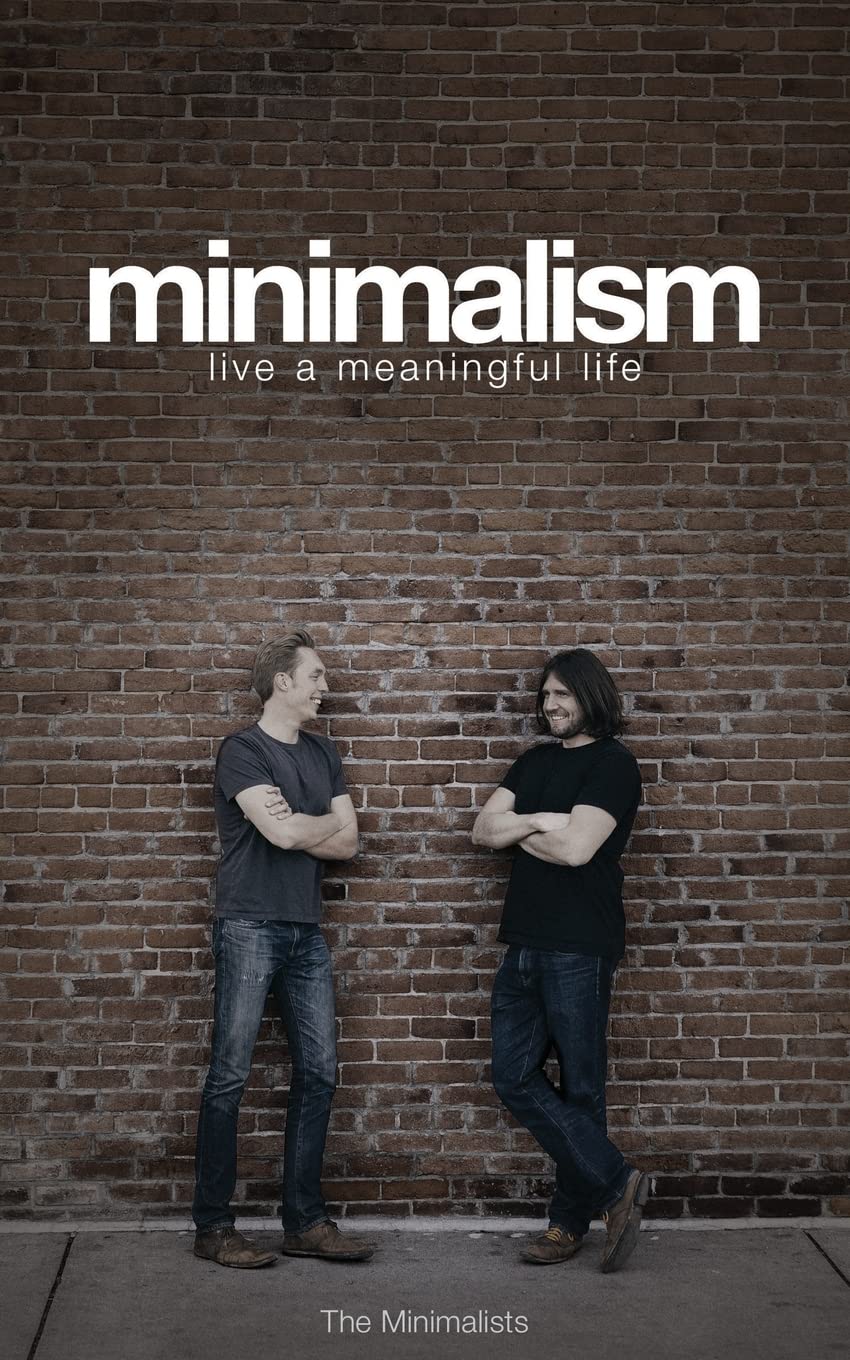 MINIMALISM: LIVE A MEANINGFUL LI