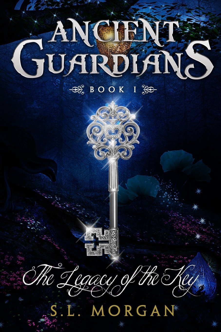 Ancient Guardians: The Legacy of the Key (Ancient Guardian Series, Book 1)