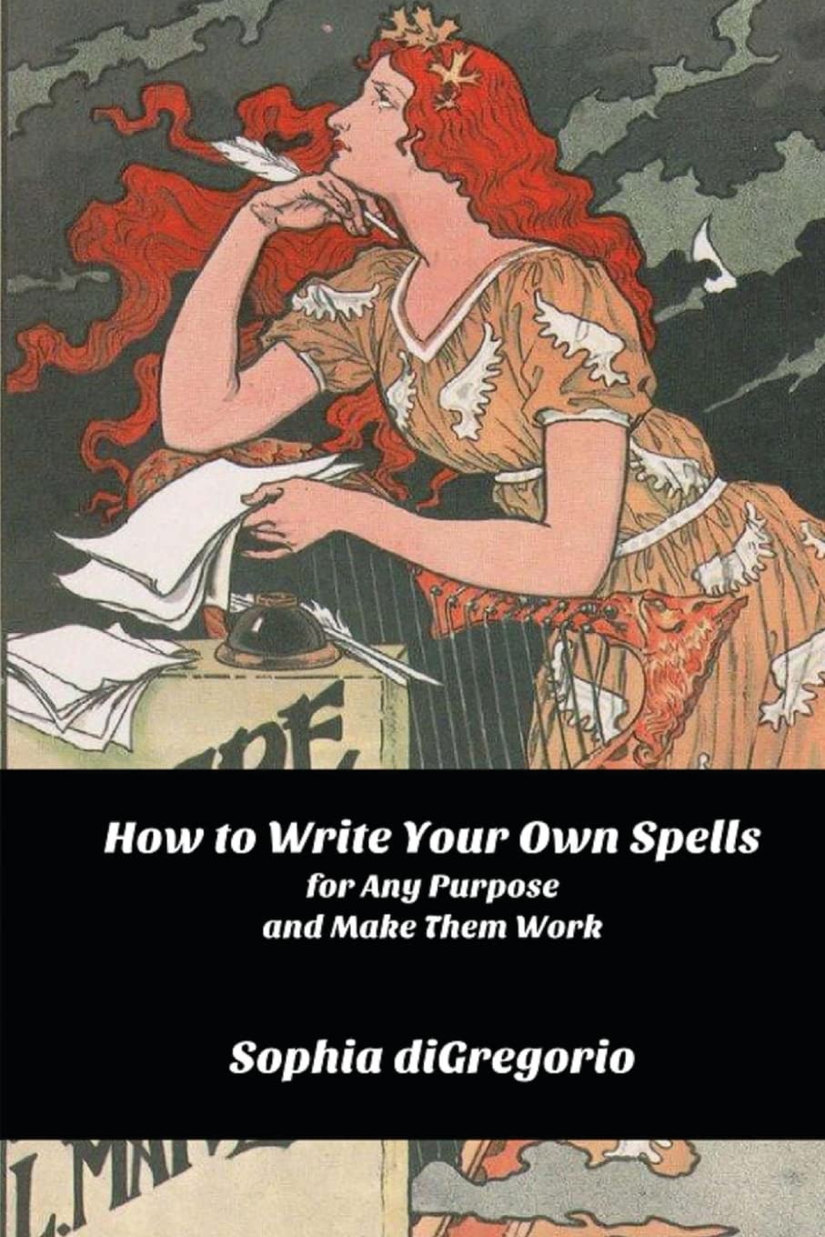 How to Write Your Own Spells for Any Purpose and Make Them Work - 2341