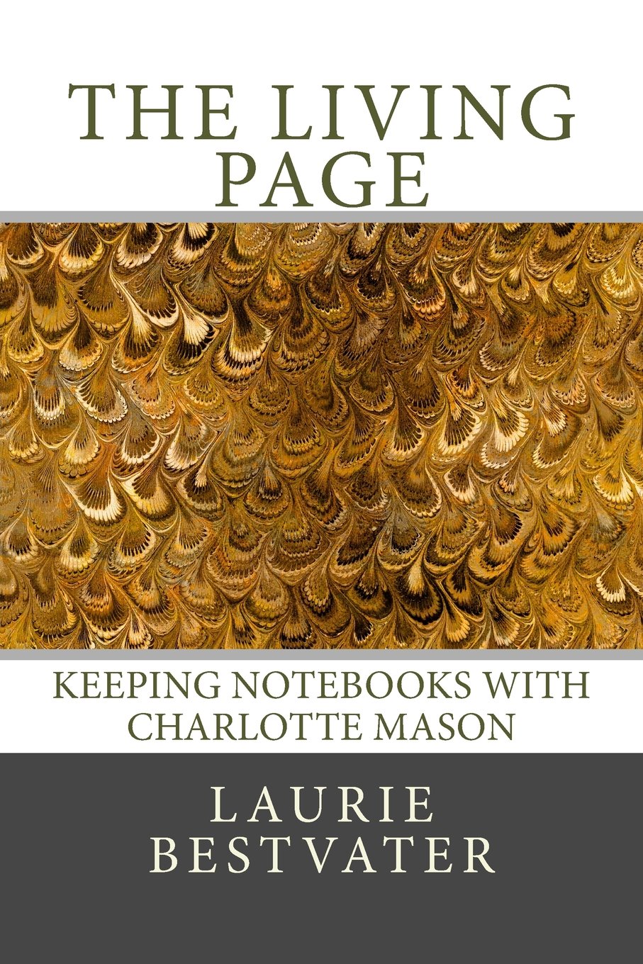 The Living Page: Keeping Notebooks with Charlotte Mason