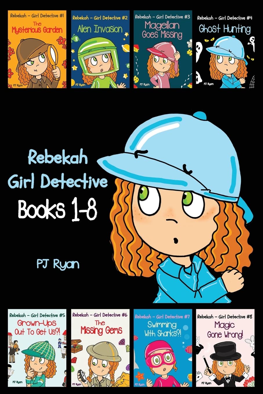 Rebekah - Girl Detective Books 1-8: Fun Short Story Mysteries for Children Ages 9-12 (The Mysterious Garden, Alien Invasion, Magellan Goes Missing, Ghost Hunting,Grown-Ups Out To Get Us?! + 3 more!) - 8306
