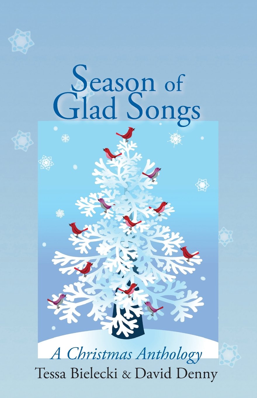 Season of Glad Songs: A Christmas Anthology
