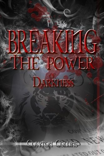 Breaking The Power Of Darkness