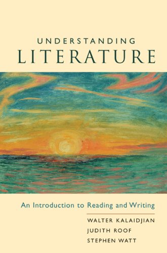 Understanding Literature: An Introduction to Reading and Writing