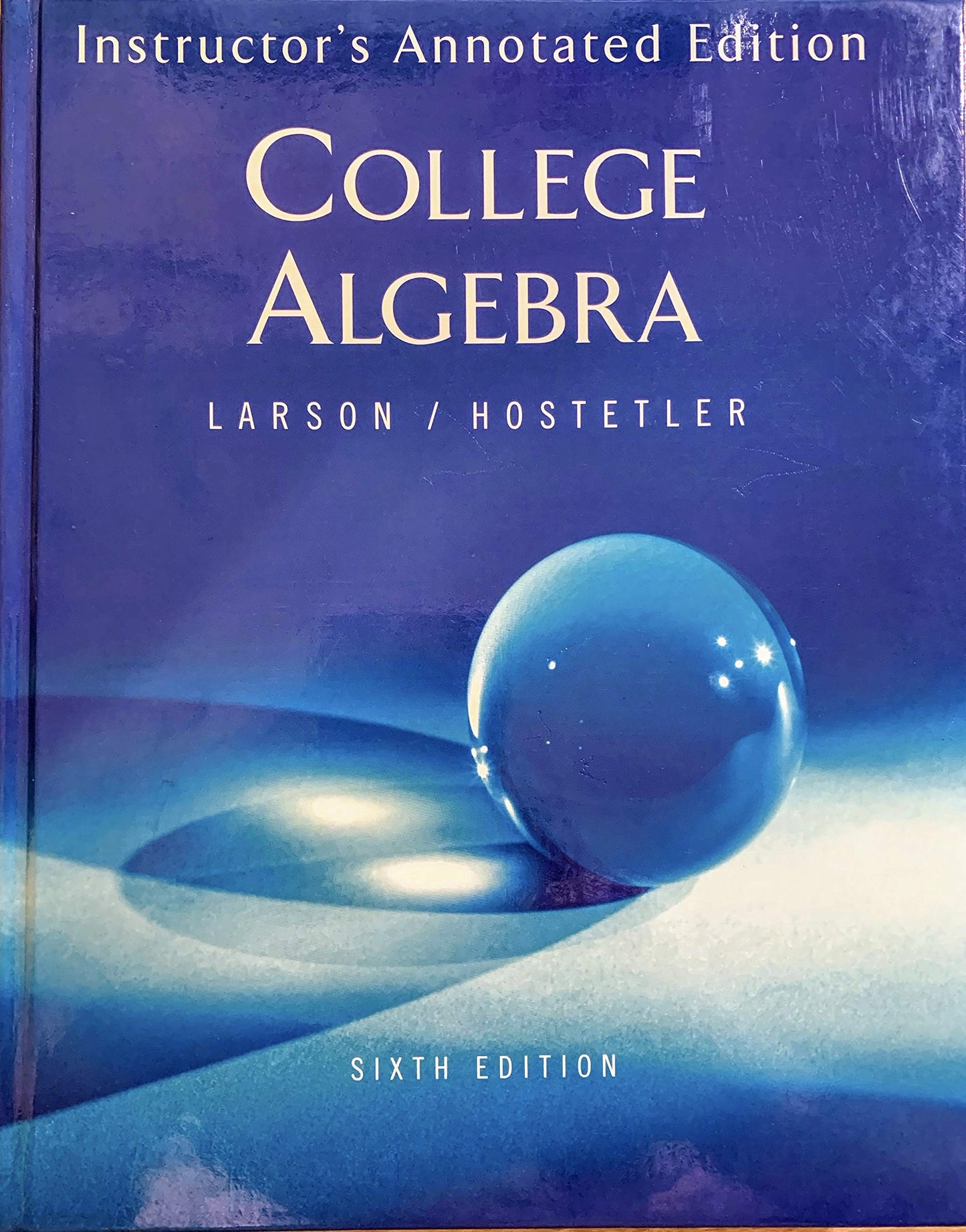 College Algebra- Instructors Annotated Edition, 6th