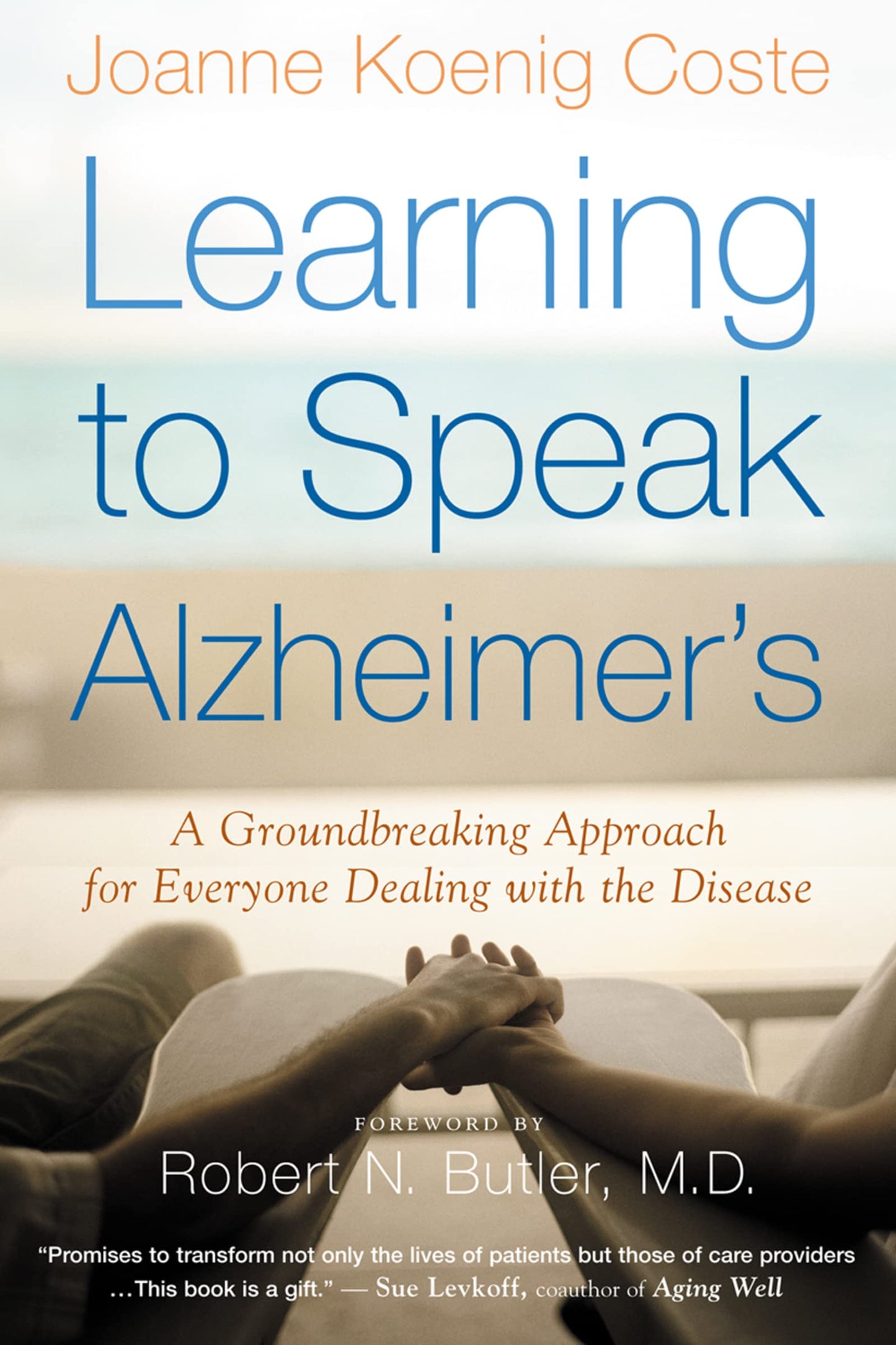 LEARNING TO SPEAK ALZHEIMER'S: A