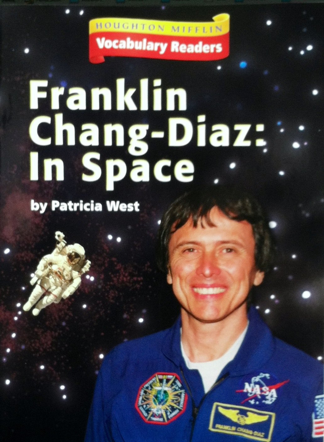 Franklin Chang Diaz In Space (Houghton Mifflin Vocabulary Readers)
