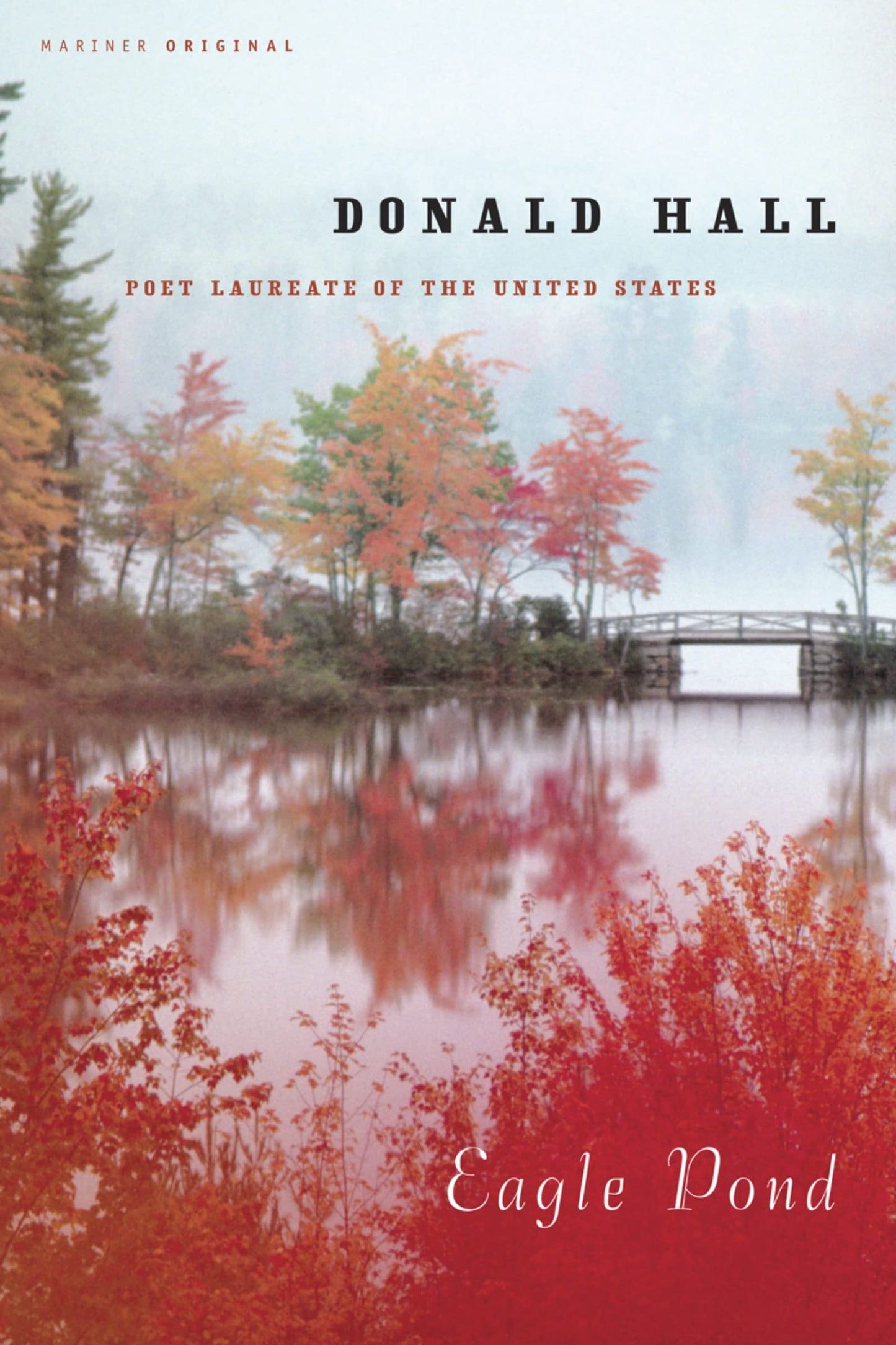 Eagle Pond: The Complete Essays on New Hampshire Farm Life, Nature, and the Poet Jane Kenyon
