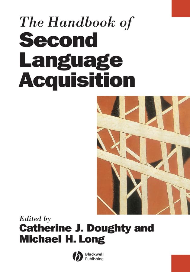 The Handbook of Second Language Acquisition (Blackwell Handbooks in Linguistics) - 8330