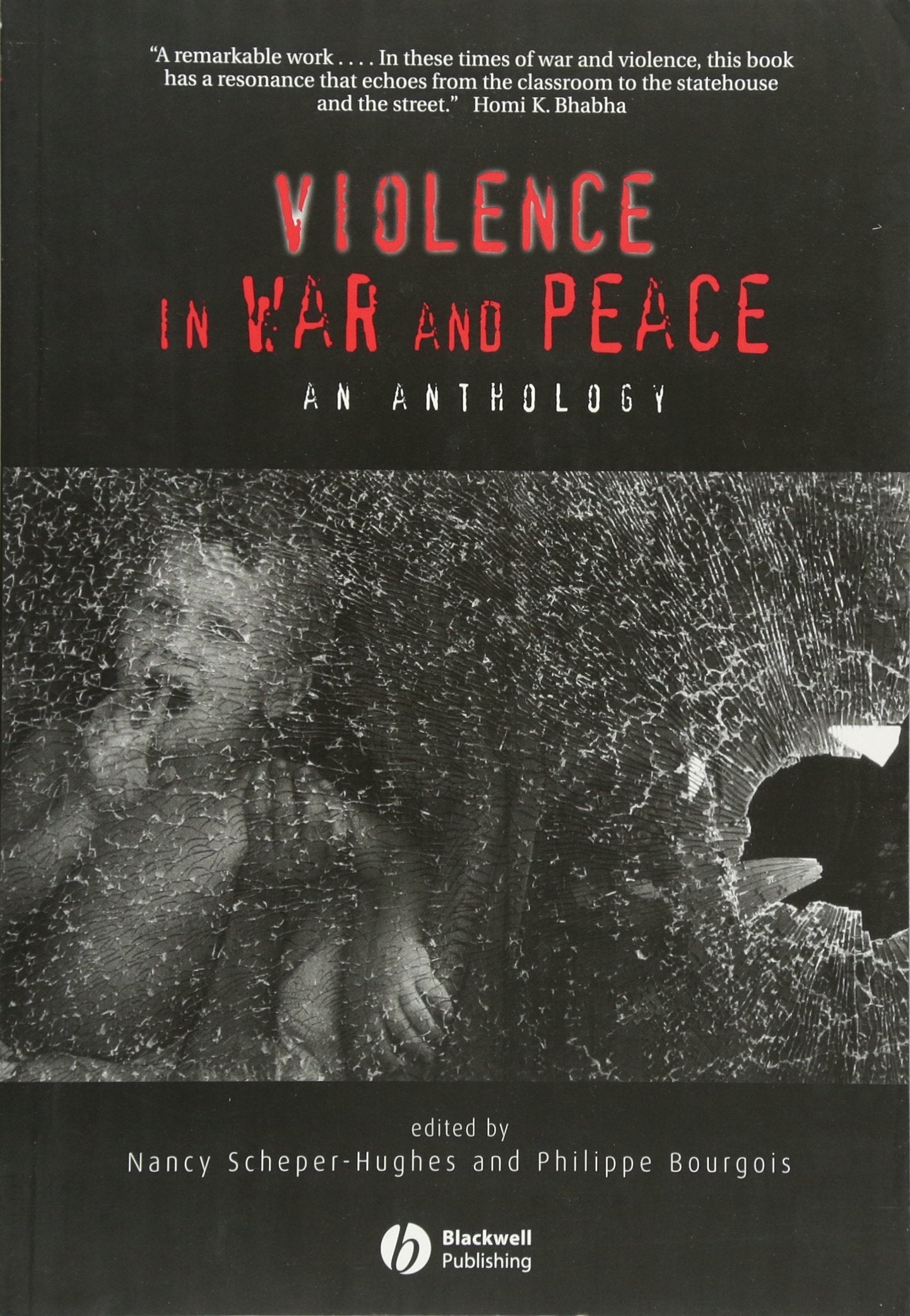 Violence in War and Peace: An Anthology (Wiley Blackwell Readers in Anthropology)
