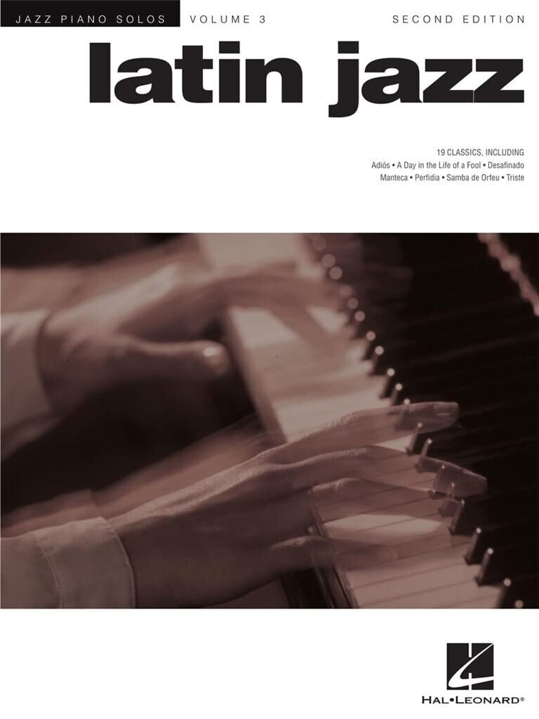 Latin Jazz Piano Solos Vol. 3 – Piano Solo Sheet Music | Latin Jazz Standards Songbook for Intermediate Players | Jazz Piano Book with Chord Names | Gift for Pianists and Music Teachers