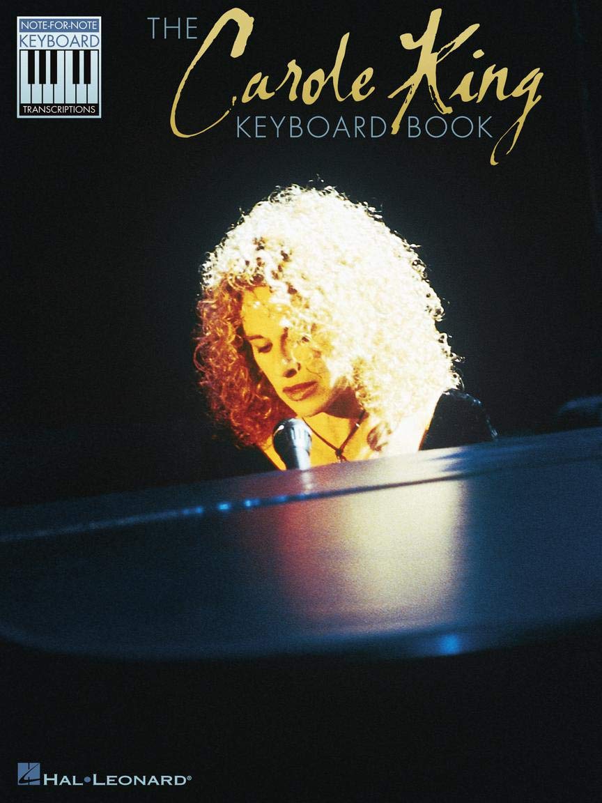 Carole King Note-for-Note Keyboard Transcriptions | Piano Sheet Music Songbook | 16 Classic Songs Including You've Got a Friend, It's Too Late & I Feel the Earth Move | For Pianists & Music Lovers