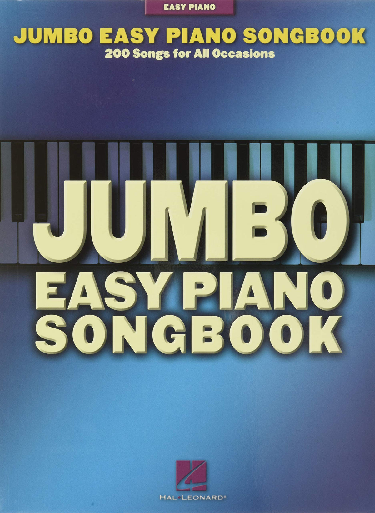 Jumbo Easy Piano Songbook Various Composers | 200 Easy Sheet Music Arrangements for Piano Players | Classical Folk Jazz Standards for Beginners and Intermediate Pianists | Large Format Music Book