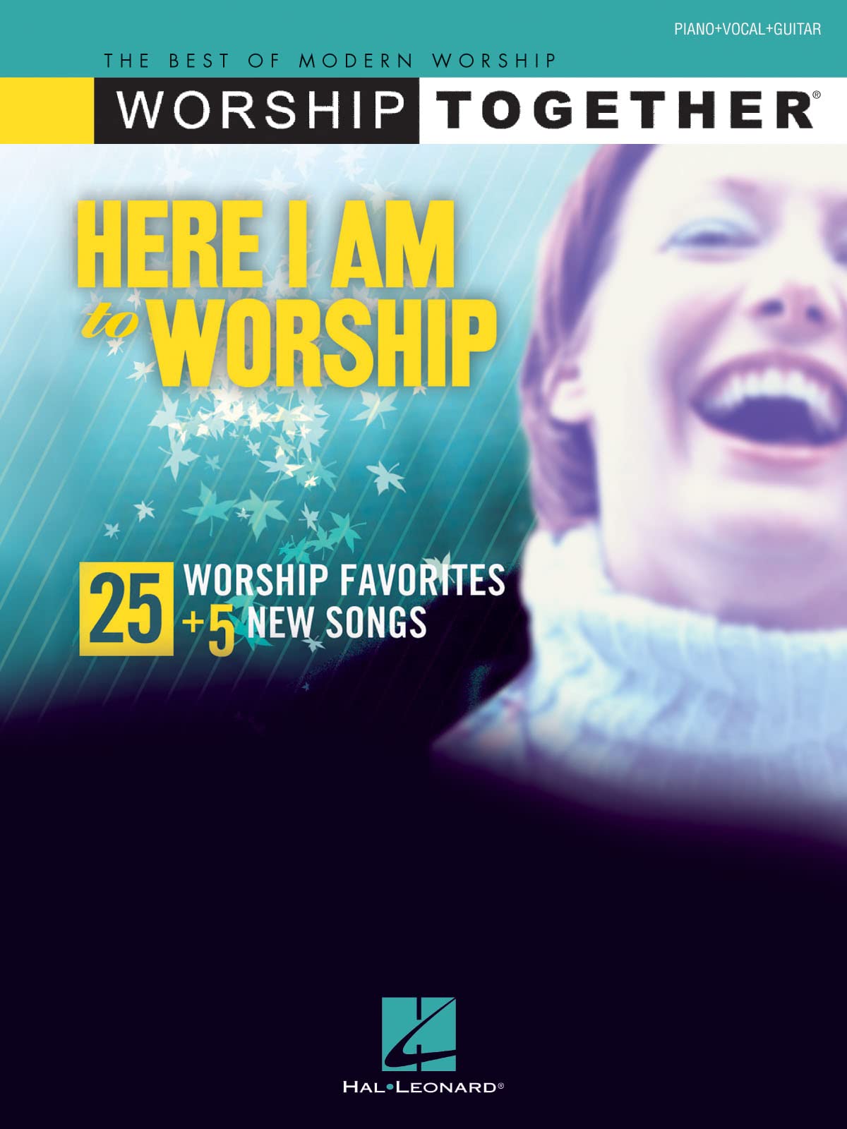 Here I Am to Worship: 25 Worship Favorites + 5 New Songs Piano, Vocal and Guitar Chords
