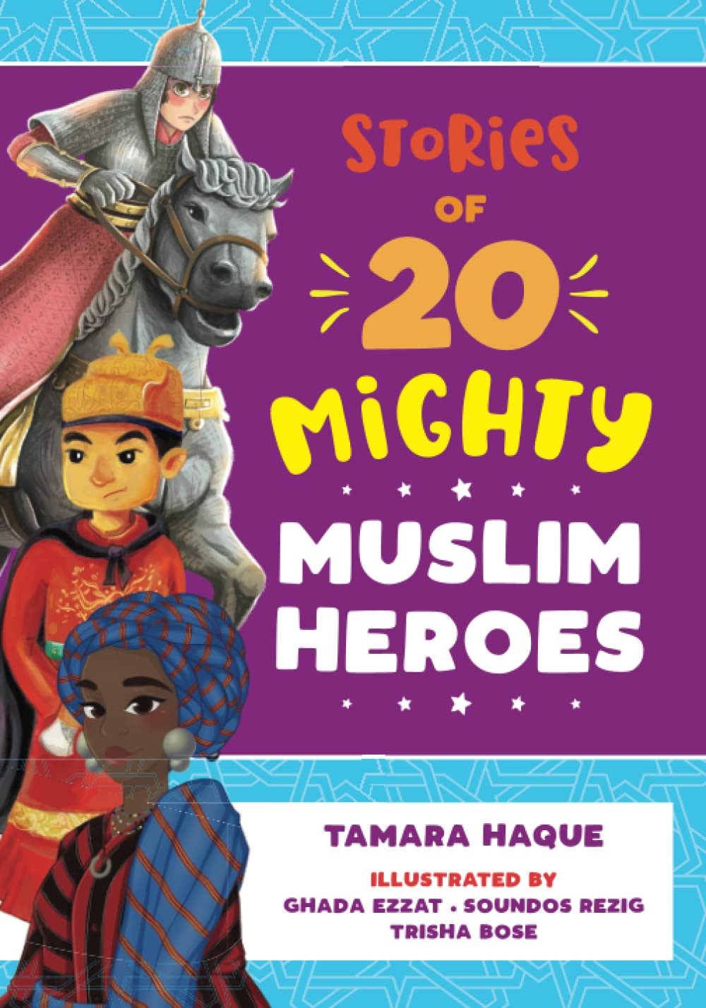 Stories of 20 Mighty Muslim Heroes - 3544