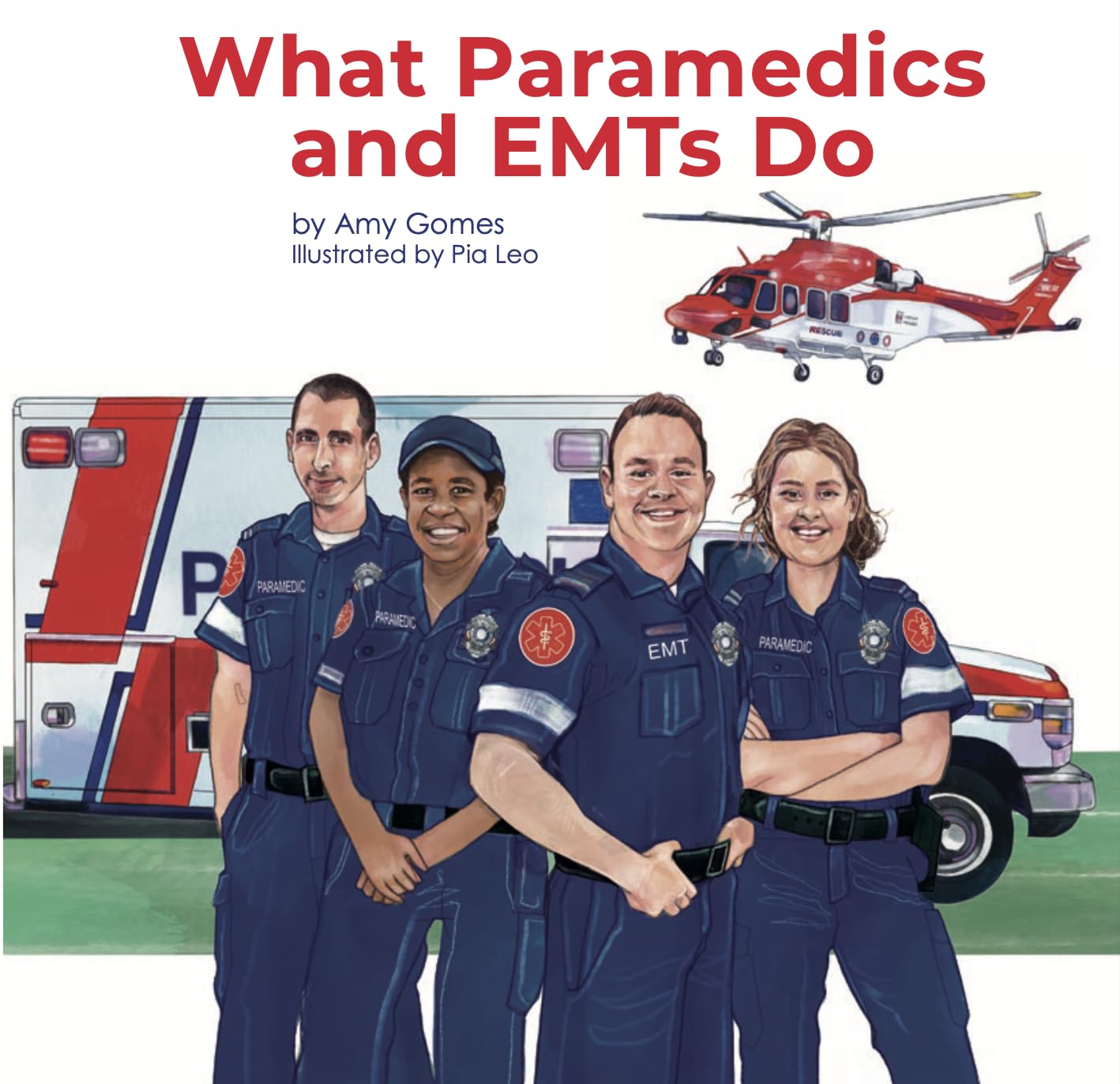 What Paramedics and EMTs Do Children's Book