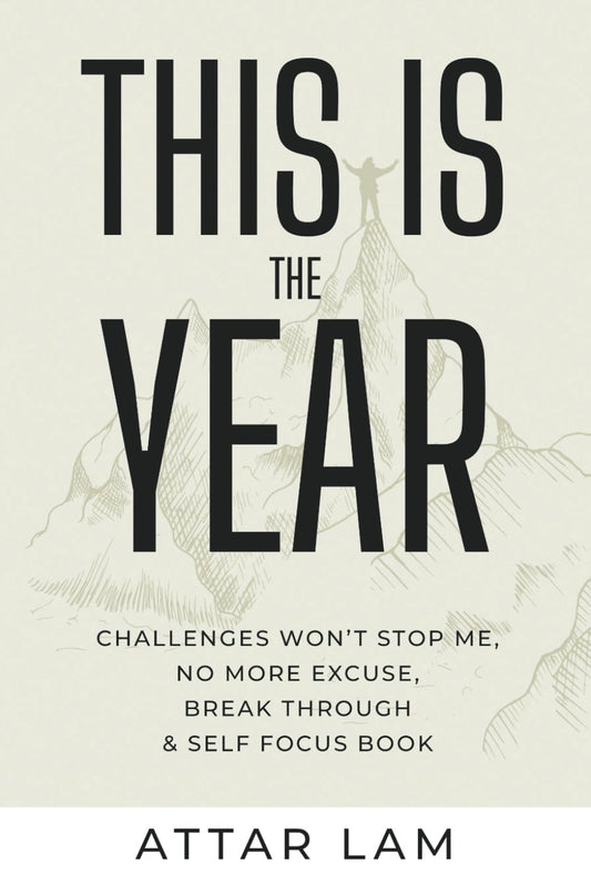 THIS IS THE YEAR: Challenges Won’t Stop Me, No More Excuse, Break Through & Self Focus Book - 1618