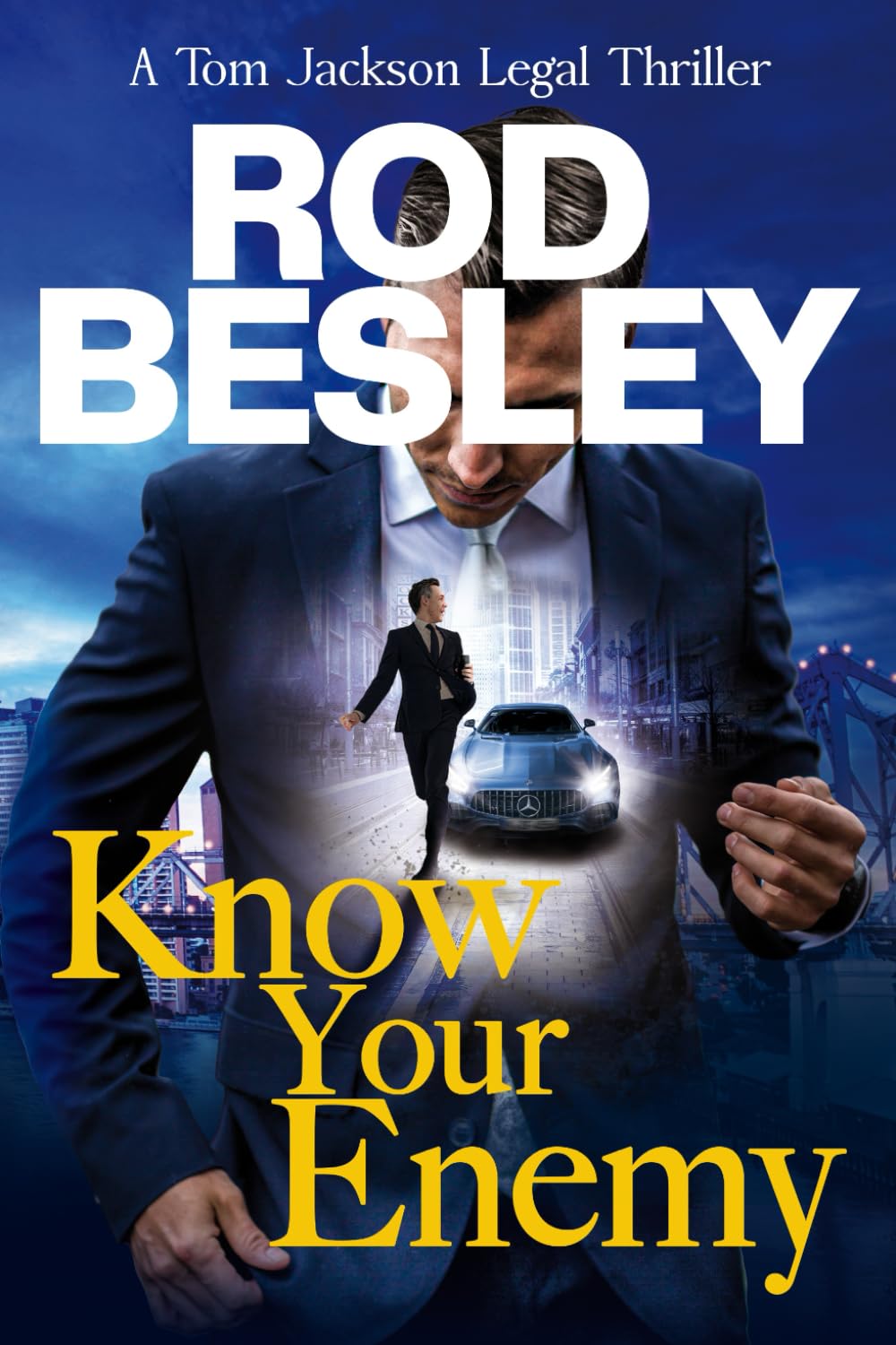Know Your Enemy: A Tom Jackson Legal Thriller (Tom Jackson Legal Thriller series)