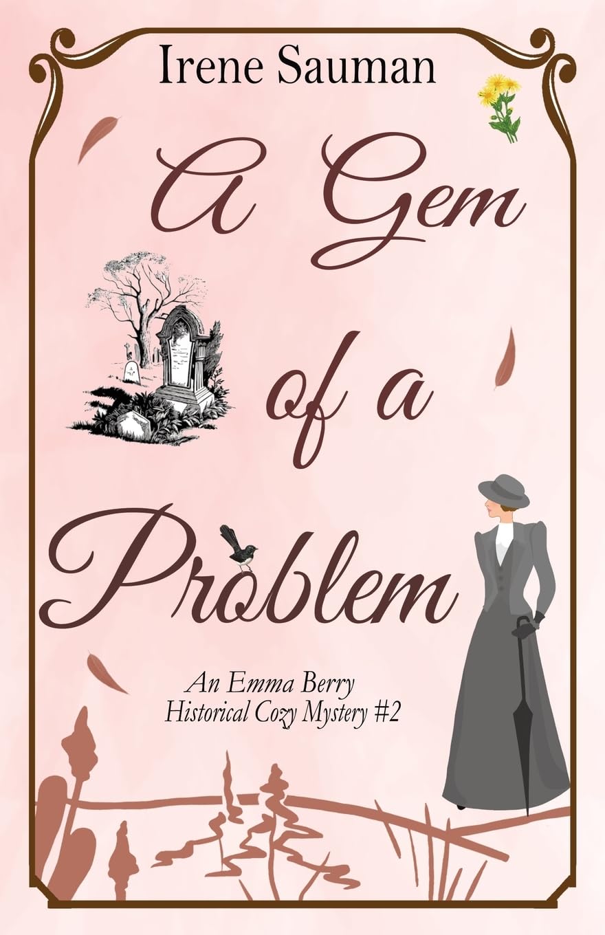 A Gem of a Problem: An historical cozy mystery (Emma Berry Mysteries)