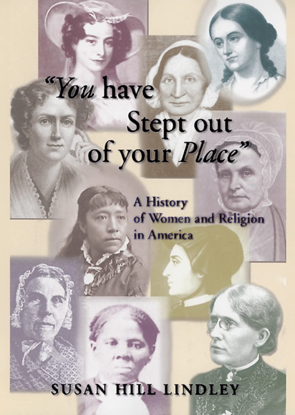 You Have Stept out of Your Place: A History of Women and Religion in America - 369